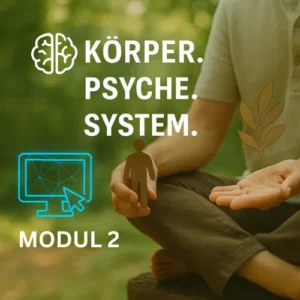 MODUL 2: Nervensystemregulation & Meditation | 8 FP